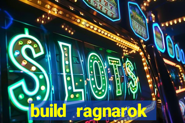 build ragnarok history reborn farm